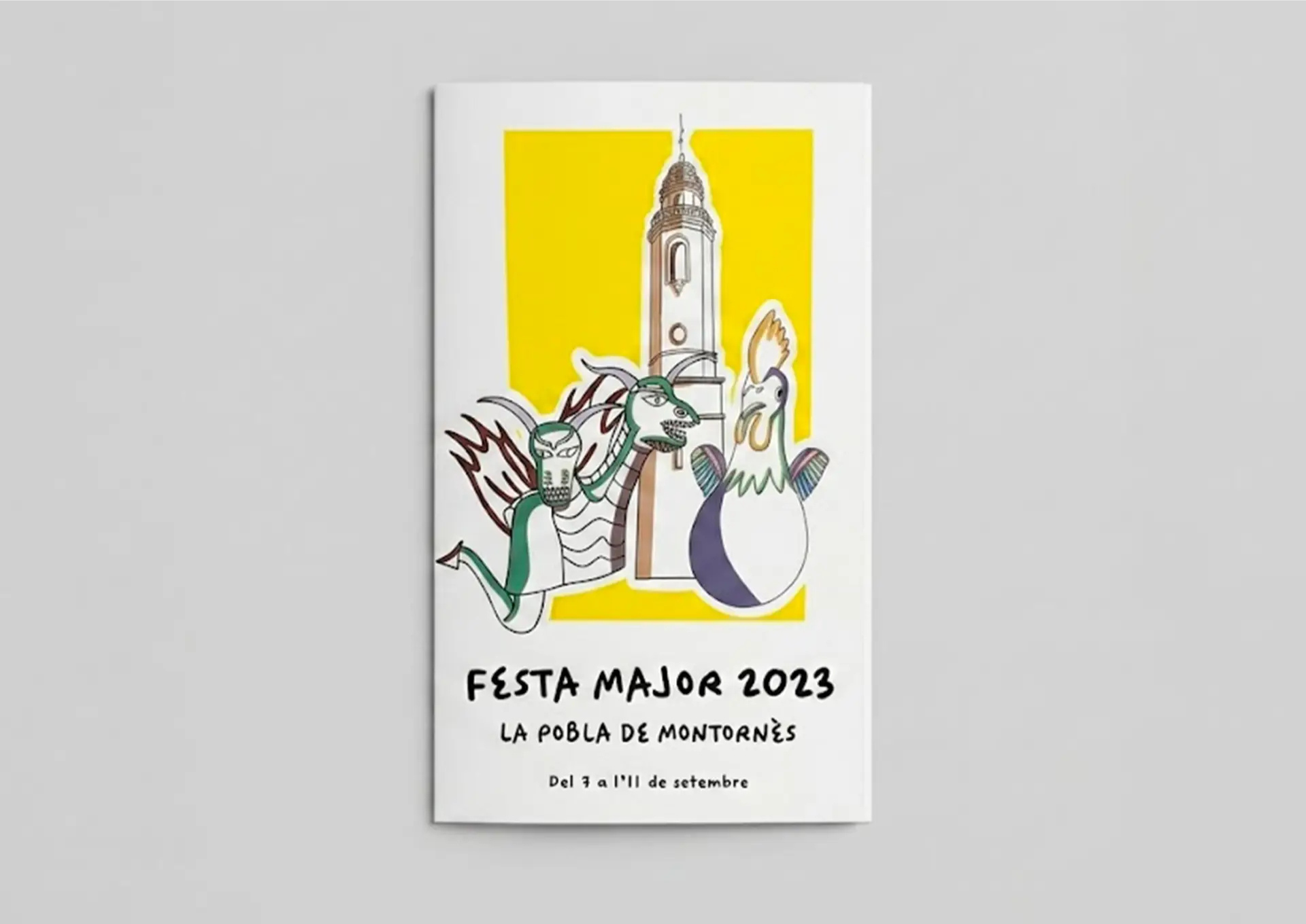 Graphic design in brochure format for the 2023 Festa Major of La Pobla de Montornès (September 7-11). It features a central illustration on a yellow background with the town's bell tower, a traditional dragon figure, and a rooster figure, accompanied by the festive text at the bottom.
